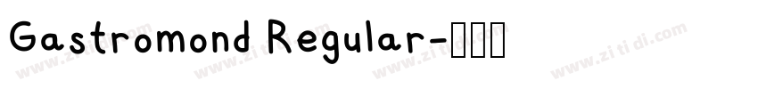 Gastromond Regular字体转换